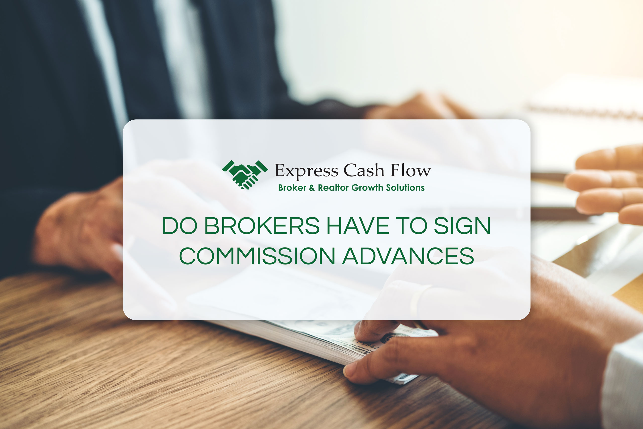Do-Brokers-have-to-sign-Commission-Advances