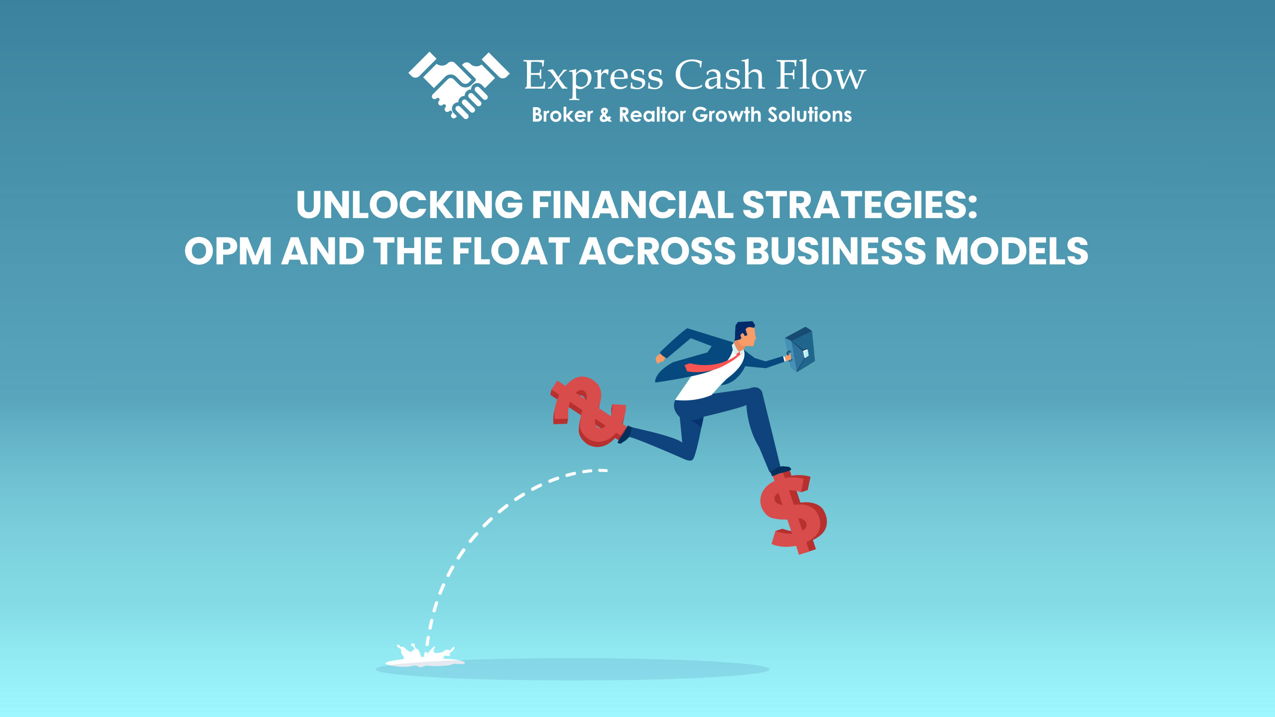 Unlocking-Financial-Strategies--OPM-and-the-Float-Across-Business-Models